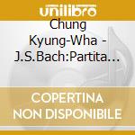 Chung Kyung-Wha - J.S.Bach:Partita No.2 In D Minor Son cd