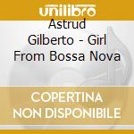Astrud Gilberto - Girl From Bossa Nova cd
