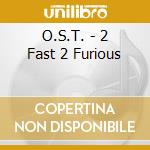O.S.T. - 2 Fast 2 Furious cd