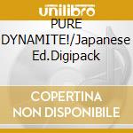 PURE DYNAMITE!/Japanese Ed.Digipack cd musicale di BROWN JAMES