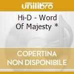 Hi-D - Word Of Majesty * cd