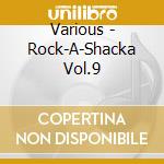 Various - Rock-A-Shacka Vol.9 cd