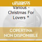 Various - Christmas For Lovers * cd