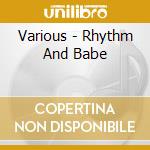 Various - Rhythm And Babe cd