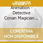 Animation - Detective Conan Magician Of T cd