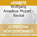 Wolfgang Amadeus Mozart - Recital cd