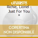 Richie, Lionel - Just For You * cd