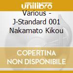 Various - J-Standard 001 Nakamato Kikou cd
