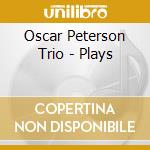 Oscar Peterson Trio - Plays cd