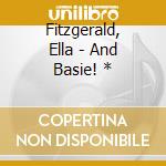 Fitzgerald, Ella - And Basie! * cd