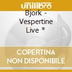 Bjork - Vespertine Live * cd