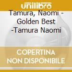 Tamura, Naomi - Golden Best -Tamura Naomi cd