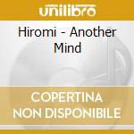 Hiromi - Another Mind cd