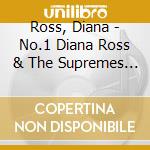 Ross, Diana - No.1 Diana Ross & The Supremes * cd