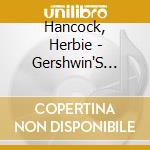 Hancock, Herbie - Gershwin'S World * cd