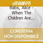 Babs, Alice - When The Children Are Sleep * cd
