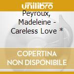Peyroux, Madeleine - Careless Love * cd