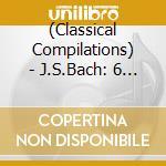 (Classical Compilations) - J.S.Bach: 6 Brandenburg Concertos/4 cd