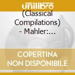 (Classical Compilations) - Mahler: Symphonies Nos.1 & 5/Lider E cd