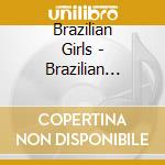 Brazilian Girls - Brazilian Girls cd