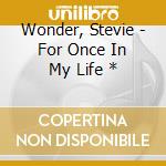Wonder, Stevie - For Once In My Life * cd
