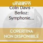 Colin Davis - Berlioz: Symphonie Fantastique . Rom cd