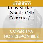 Janos Starker - Dvorak: Cello Concerto / Bruch: Kol cd