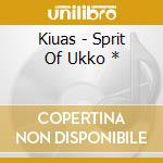 Kiuas - Sprit Of Ukko * cd