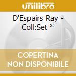 D'Espairs Ray - Coll:Set * cd