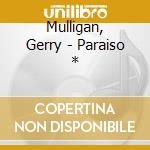 Mulligan, Gerry - Paraiso * cd