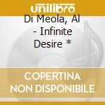 Di Meola, Al - Infinite Desire * cd