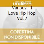 Various - I Love Hip Hop Vol.2 cd