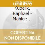 Kubelik, Raphael - Mahler: Symphony No.2 'Auferstehung' cd
