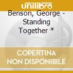 Benson, George - Standing Together * cd