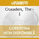 Crusaders, The - 1 cd