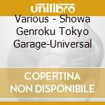 Various - Showa Genroku Tokyo Garage-Universal cd