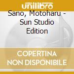 Sano, Motoharu - Sun Studio Edition cd