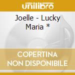 Joelle - Lucky Maria * cd