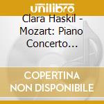 Clara Haskil - Mozart: Piano Concerto No.13/Piano S cd
