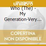 Who (The) - My Generation-Very Best Of cd