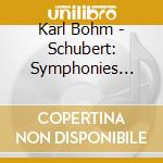 Karl Bohm - Schubert: Symphonies Nos.8 'Unvollen cd
