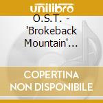 O.S.T. - 'Brokeback Mountain' O.S.T. * cd