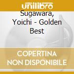 Sugawara, Yoichi - Golden Best cd
