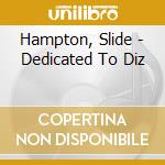 Hampton, Slide - Dedicated To Diz cd