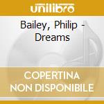 Bailey, Philip - Dreams cd