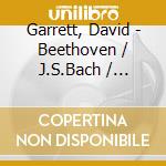 Garrett, David - Beethoven / J.S.Bach / Mozart cd