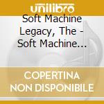 Soft Machine Legacy, The - Soft Machine Legacy cd