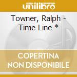 Towner, Ralph - Time Line * cd