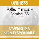 Valle, Marcos - Samba '68 cd