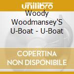 Woody Woodmansey'S U-Boat - U-Boat cd